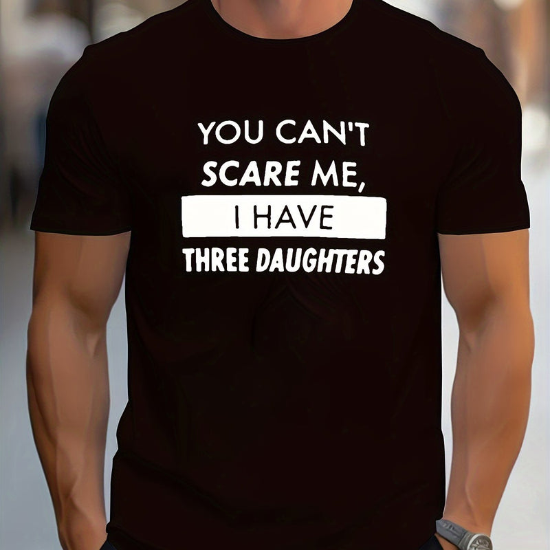 You can't scare me T-shirt!!!