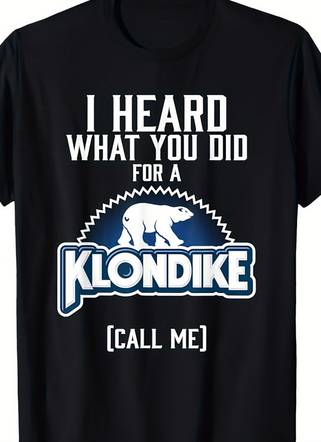 What would YOU do for a Klondike T-shirt?